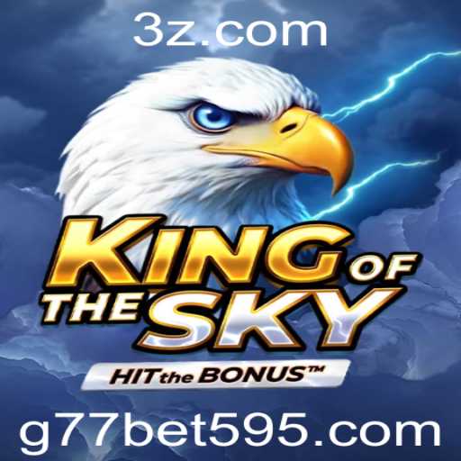 KingOfTheSky: Explorando o Universo Estratégico e as Regras do Jogo de Apostas G77 Bet