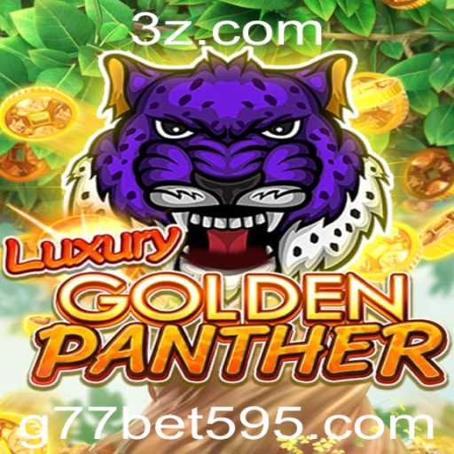 Explorando o Fascinante Mundo de LUXURYGOLDENPANTHER: O Jogo Emocionante da g77 bet