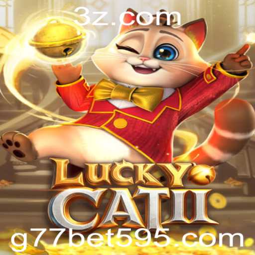 Explorando o Mundo de LuckyCatII: Aventuras e Estratégias no Universo de G77 Bet
